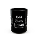 "God Bless B-Shift" Firehouse Graphics Coffee Mug — 11oz & 15oz Black