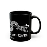 First Due or Die Firehouse Graphics Coffee Mug — 11oz & 15oz Black