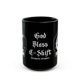 "God Bless C-Shift" Firehouse Graphics Coffee Mug — 11oz & 15oz Black