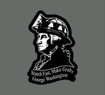 Buy 3 save 33% (mix and match) George Washington Search Fast Make Grabs (two decals sized 2.5")