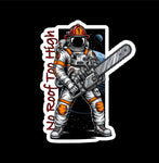 No Roof Too High Astronaut Truckie (two decals 2.5")  Sticker