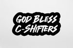 Buy 3 save 33% (Mix and Match) God bless C-Shifters (two decals 3")  Sticker