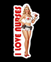 Buy 3 save 33% (mix and match) I Love Nurses pinup style (two decals 2.5")  Sticker