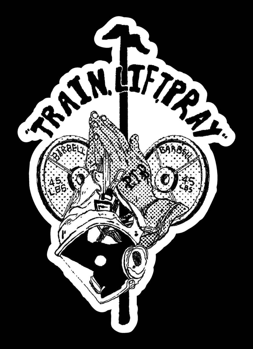 Train, Lift, Pray by PTB (two decals 3